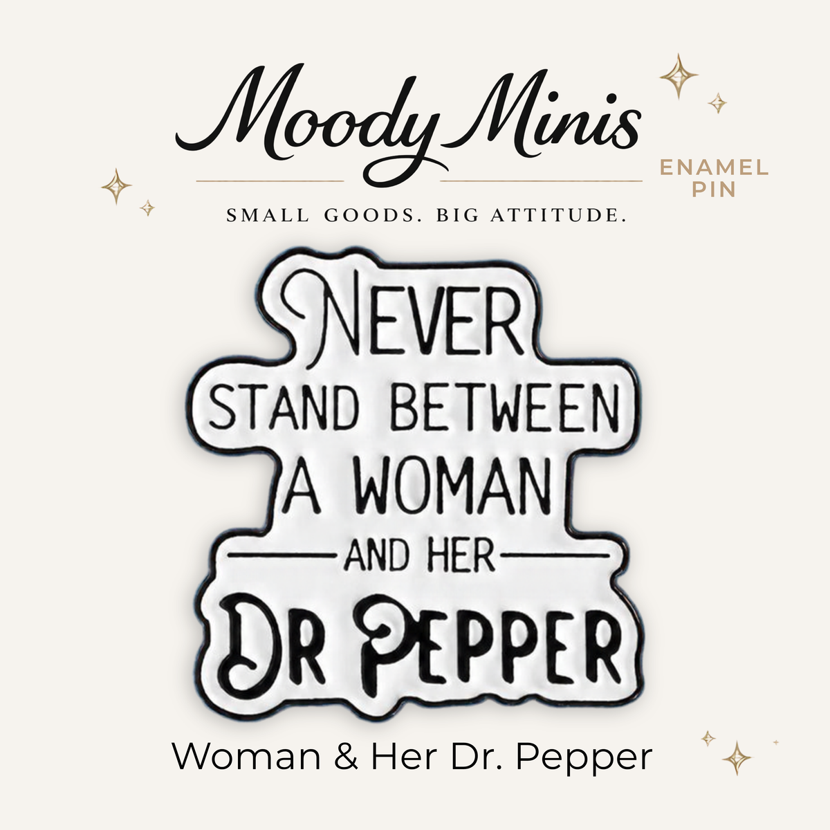 Woman & Her Dr Pepper Enamel Pin