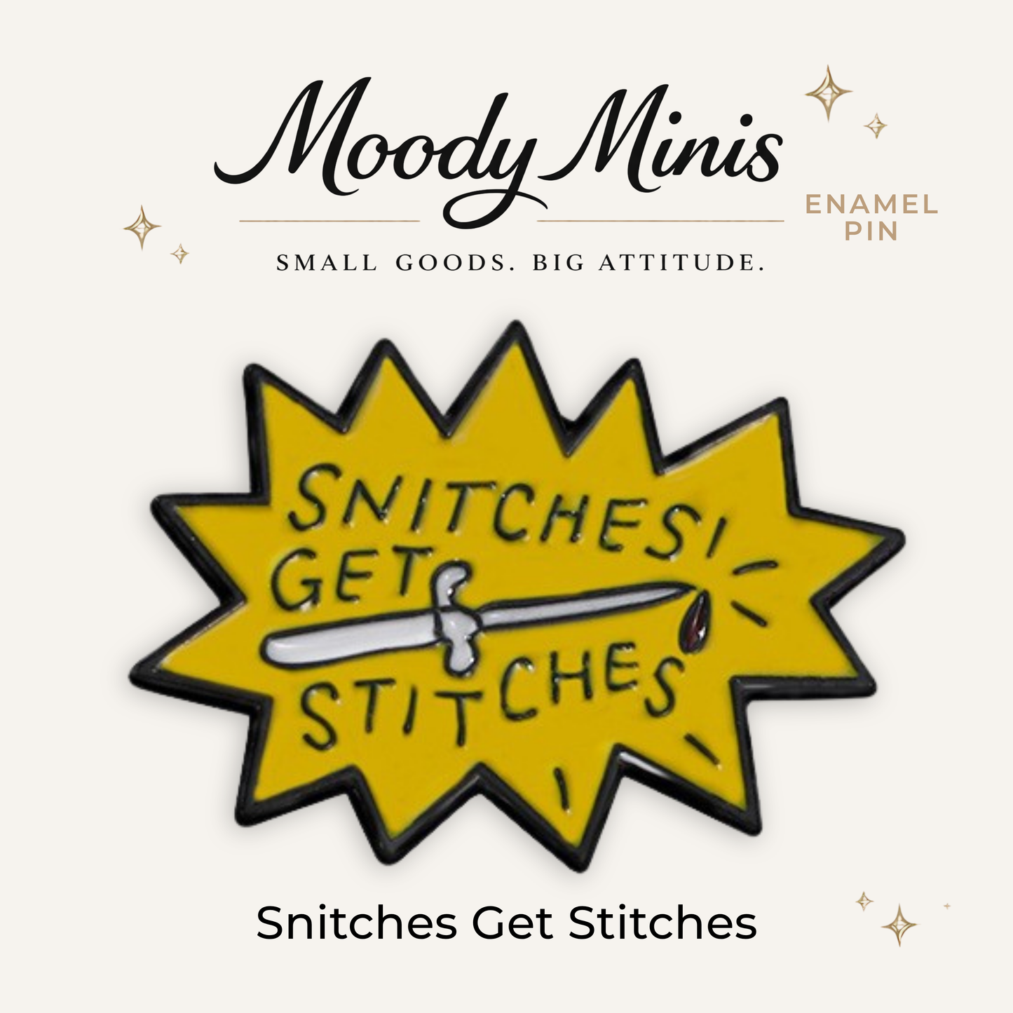 Snitches Get Stitches Enamel Pin