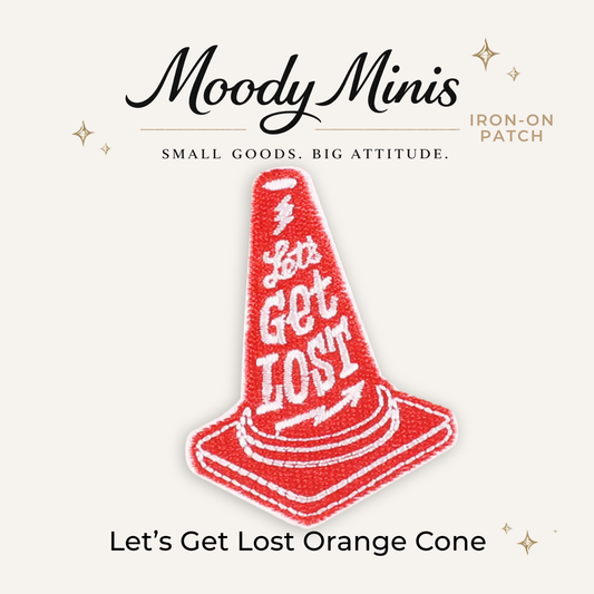 Let's Get Lost Orange Cone Embroidered Patch