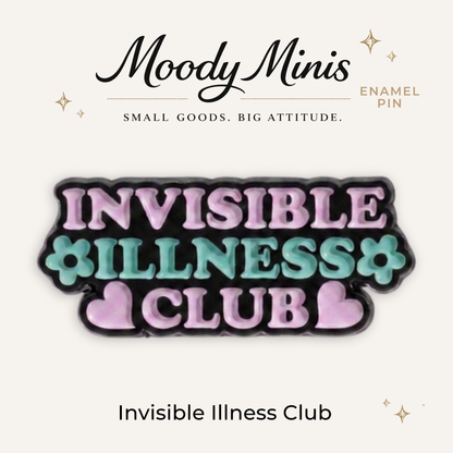 Invisible Illness Club Enamel Pin