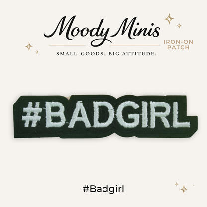 #Badgirl Embroidered Patch