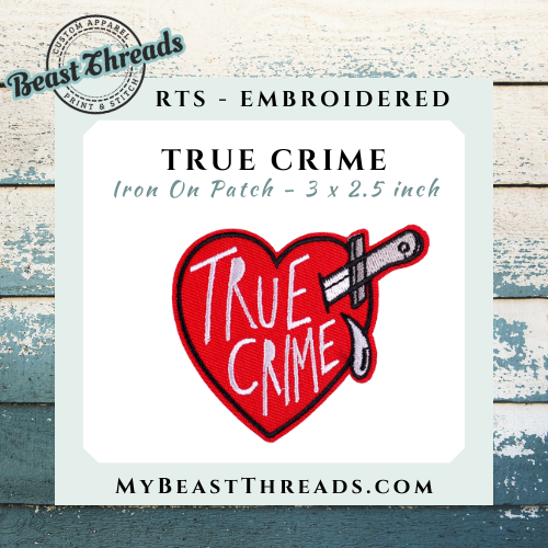 True Crime Embroidered Patch - RTS