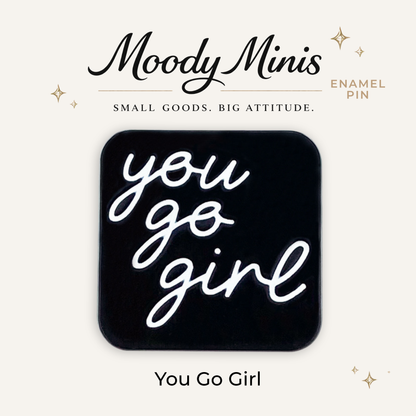 You Go Girl Enamel Pink