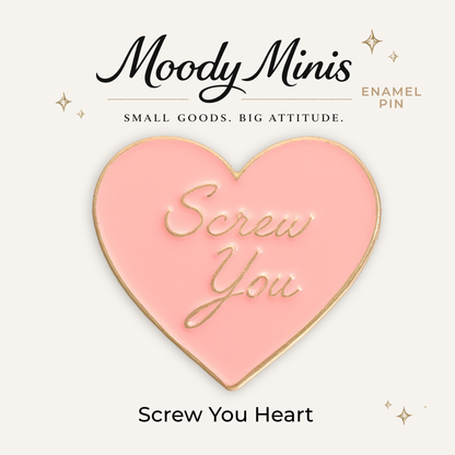 Screw You Enamel Pin