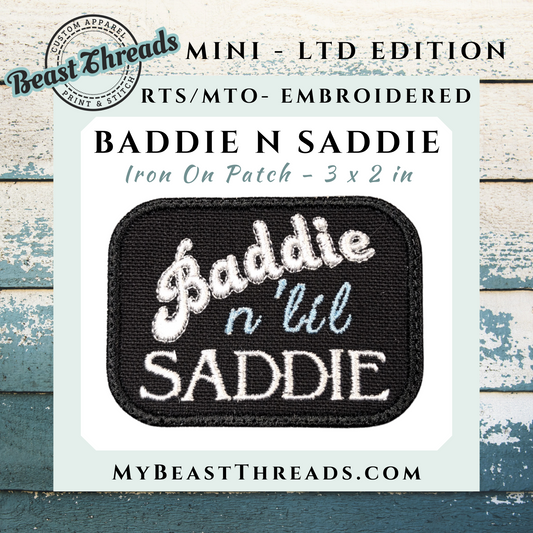Baddie n lil Saddie Embroidered Patch - RTS/MTO