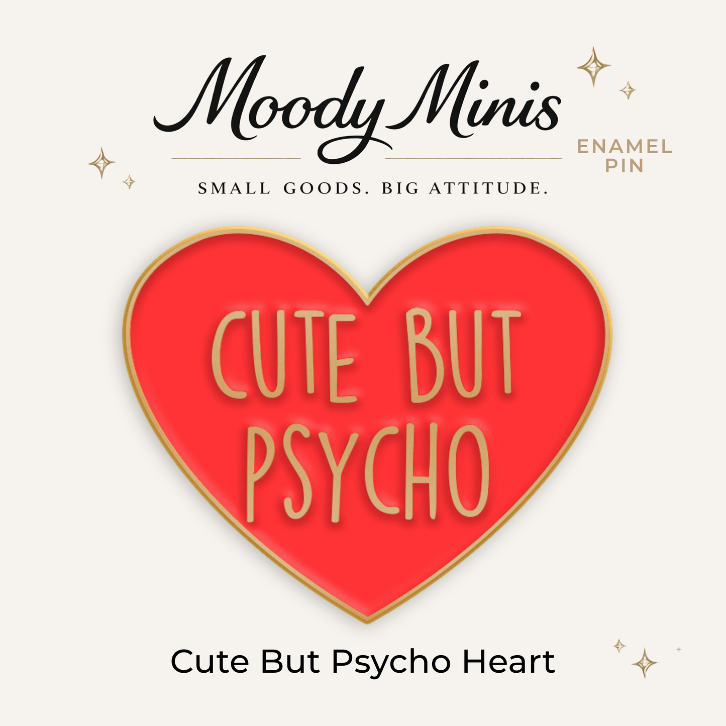 Cute But Psycho Heart Enamel Pin