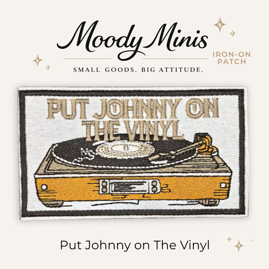 Put Johnny on the Vinyl Embroidered Patch