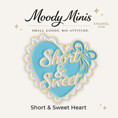 Short & Sweet Heart Enamel Pin
