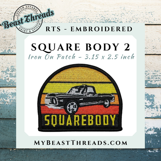 Square Body 2 Embroidered Patch- RTS