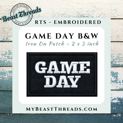Game Day B&W Embroidered Patch- RTS