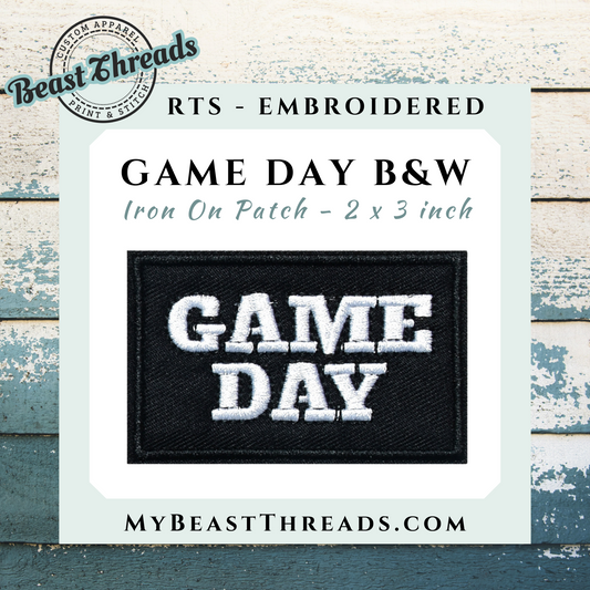 Game Day B&W Embroidered Patch- RTS