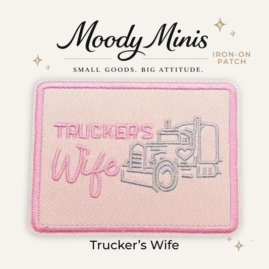 Trucker's Wife Embroidered Patch