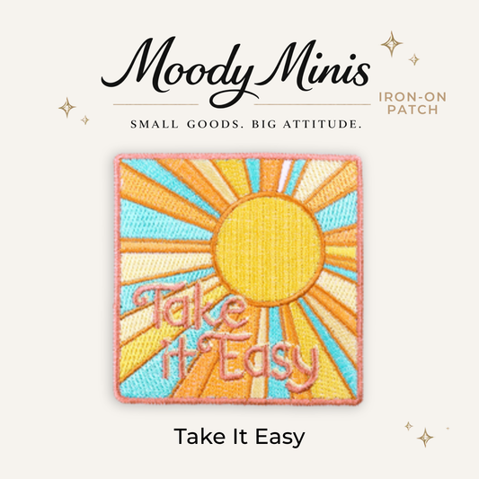 Take It Easy Embroidered Patch - RTS