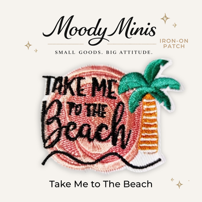 Take Me to The Beach Embroidered Patch