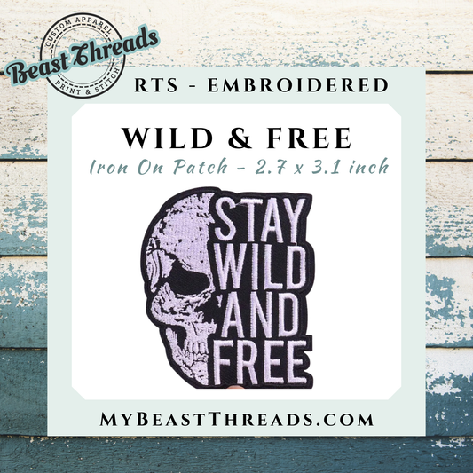 Wild & Free Skull Embroidered Patch- RTS