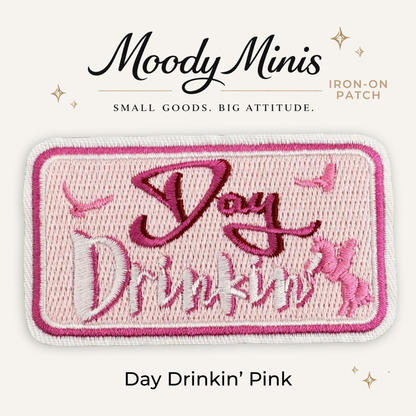 Day Drinkin' Pink Embroidered Patch