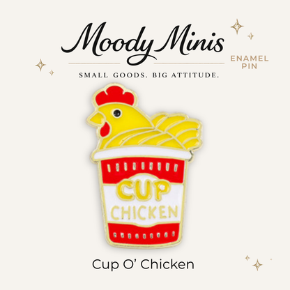 Cup O' Chicken Enamel Pin