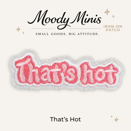 That's Hot Embroidered Patch- RTS