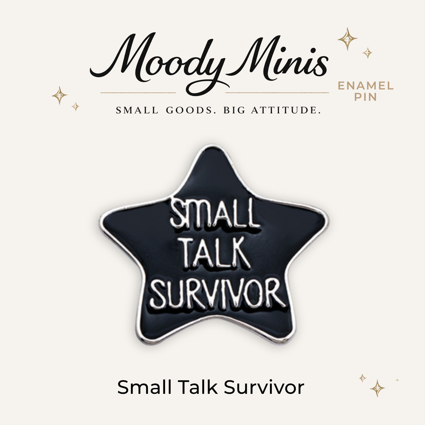 Small Talk Survivor Enamel Pin