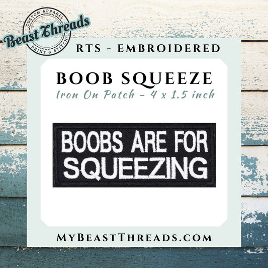 Boob Squeeze Embroidered Patch- RTS