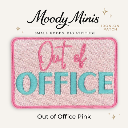 Out of Office Pink Embroidered Patch