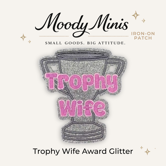 Trophy Wife Award Embroidered Patch
