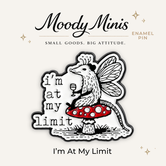 I'm At My Limit Wine Creature Enamel Pin