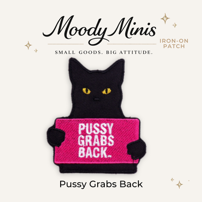 P*ssy Grabs Back Embroidered Patch - RTS