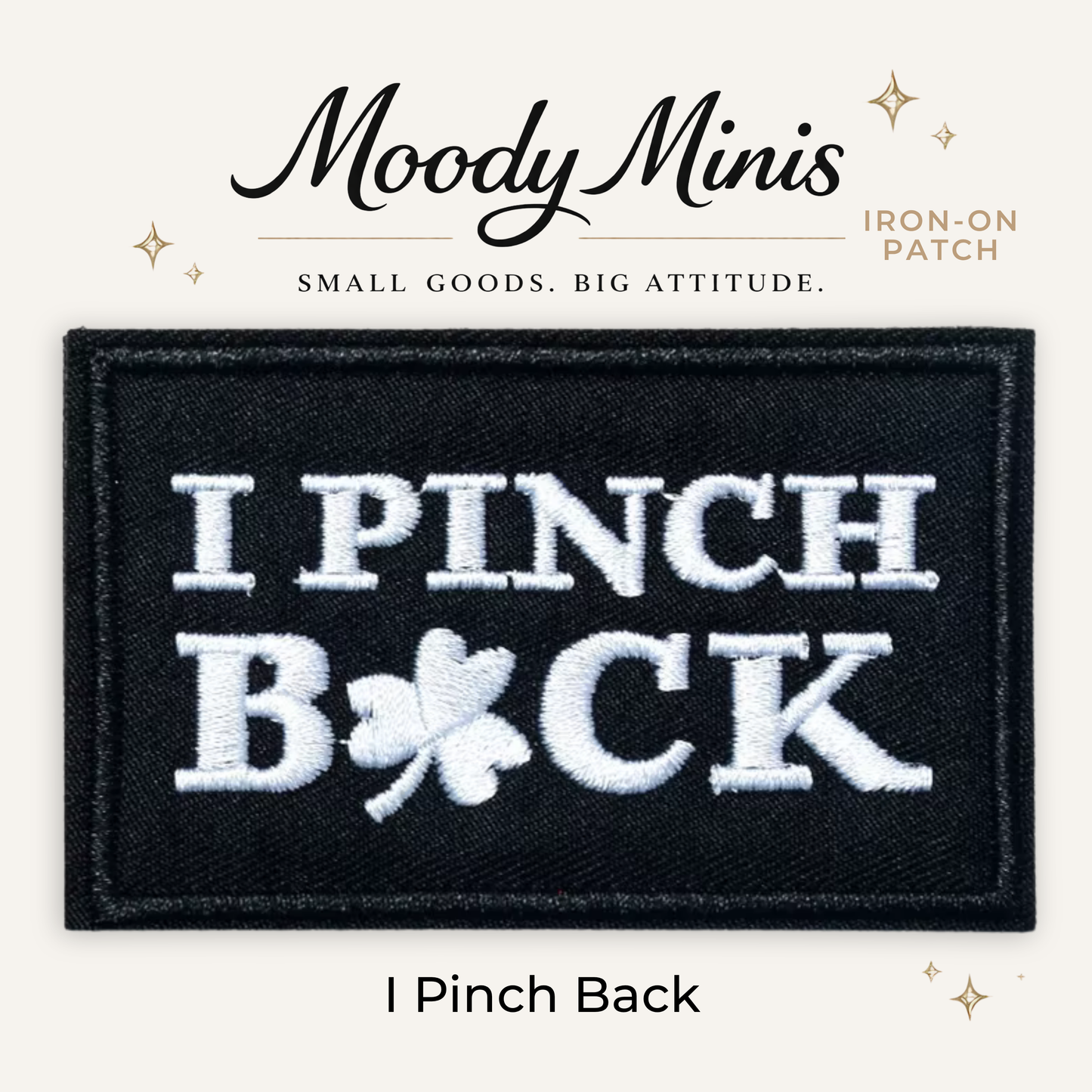 I Pinch Back Embroidered Patch