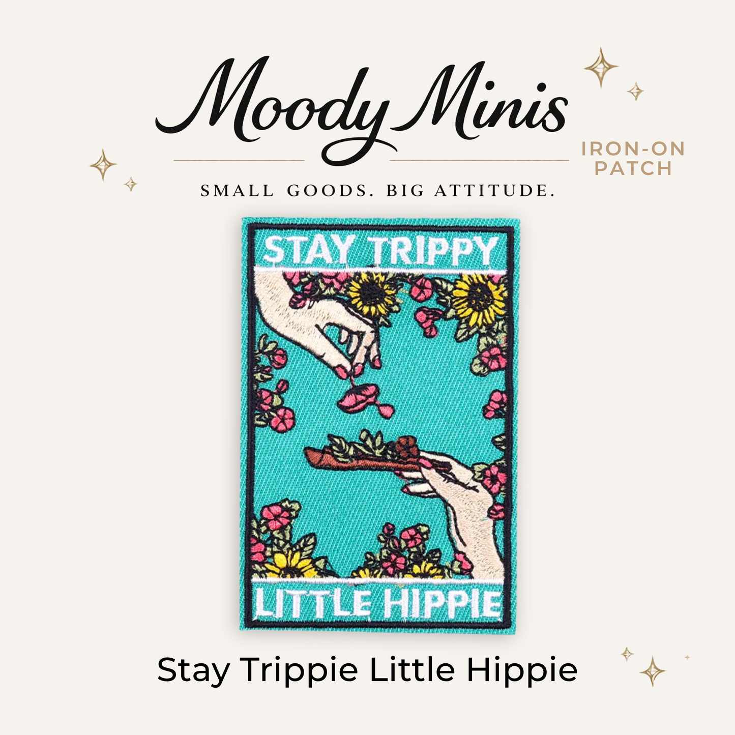 Stay Trippy Little Hippie Embroidered Patch