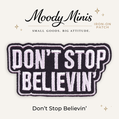 Don't Stop Embroidered Patch - RTS