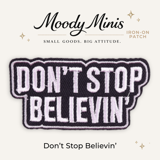 Don't Stop Embroidered Patch - RTS