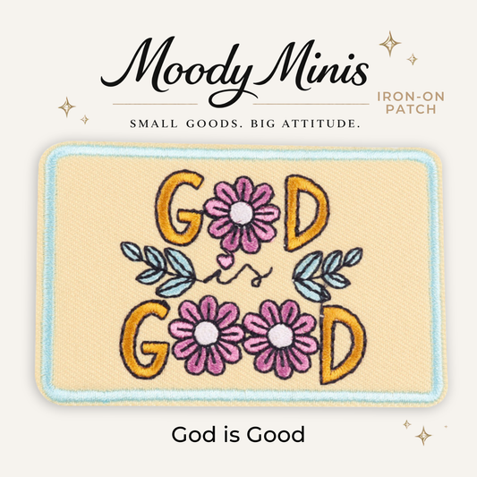 God is Good Embroidered Patch- RTS