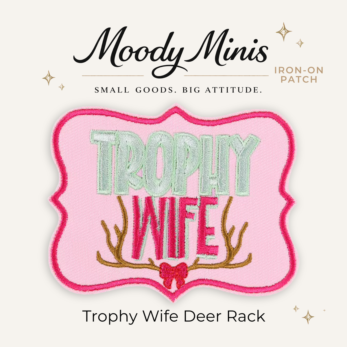Trophy Wife Deer Rack Embroidered Patch