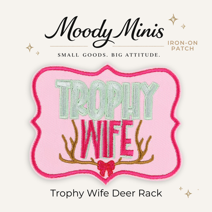 Trophy Wife Deer Rack Embroidered Patch