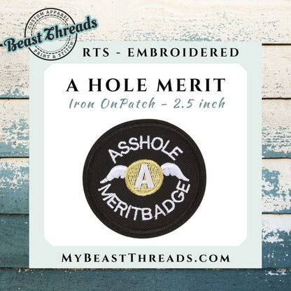 A Hole Merit Badge Embroidered Patch - RTS