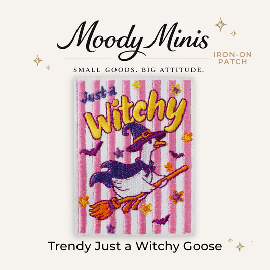 Trendy Just a Witchy Goose Embroidered Patch