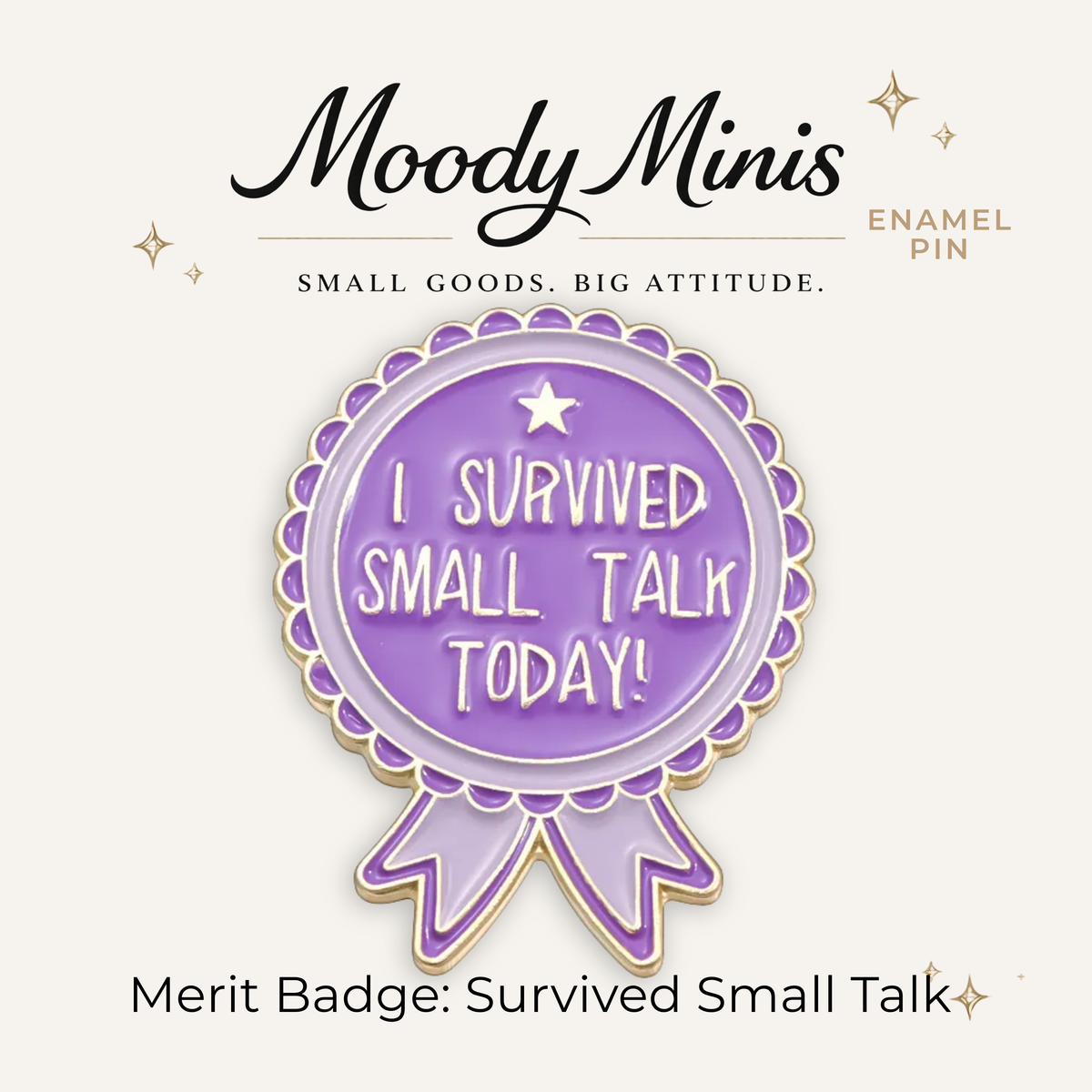 Merit Badge: Survived Small Talk Enamel Pin