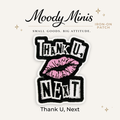 Thank U, Next Embroidered Patch