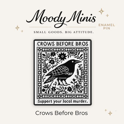 Crows Before Bros Enamel Pin