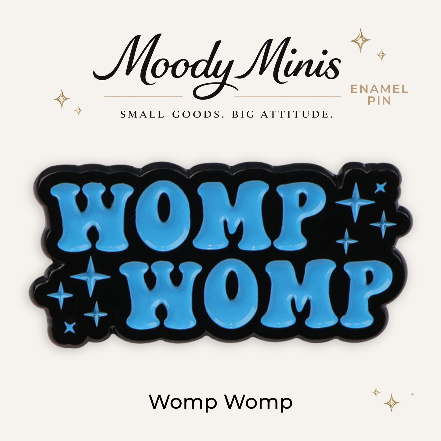 Womp Womp Enamel Pin