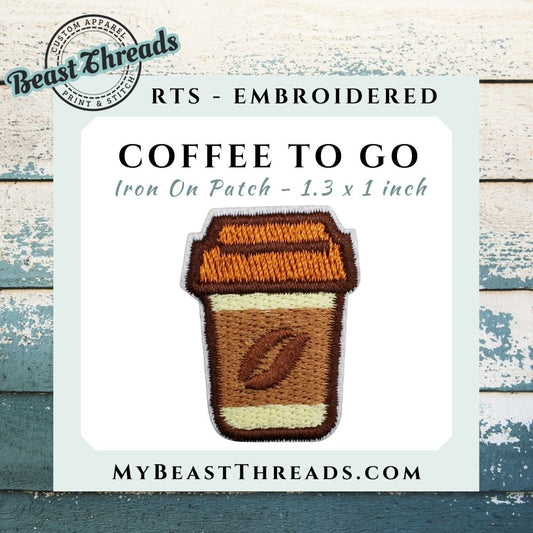 Coffee To Go Embroidered Patch