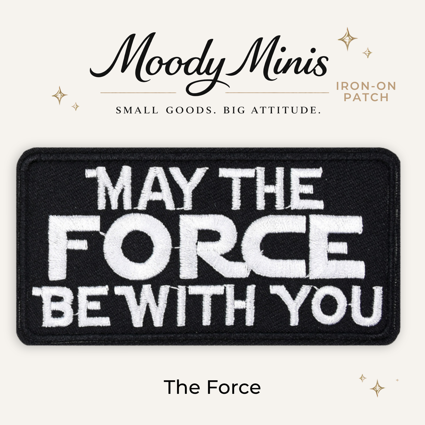 The Force Embroidered Patch- RTS