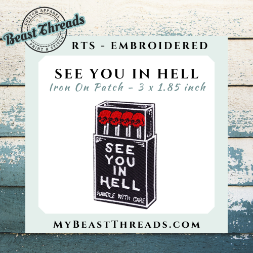 See You in Hell Embroidered Patch - RTS