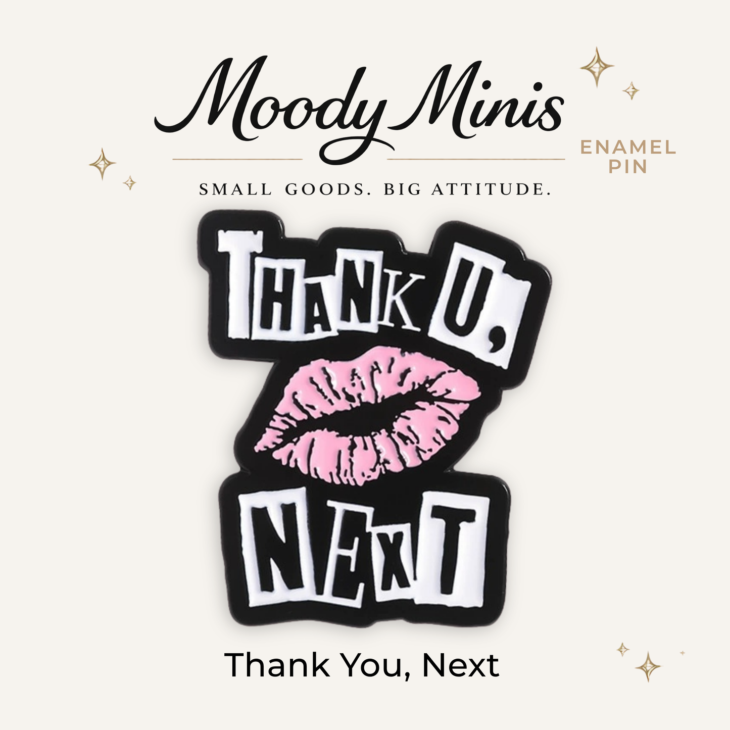 Thank You, Next Enamel Pin