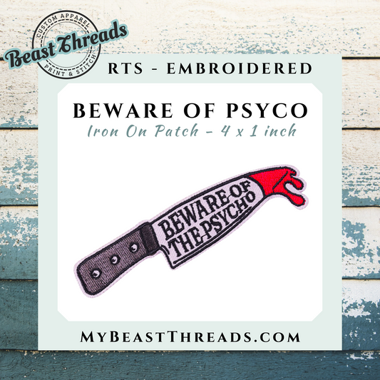 Beware of the Psycho Embroidered Patch - RTS