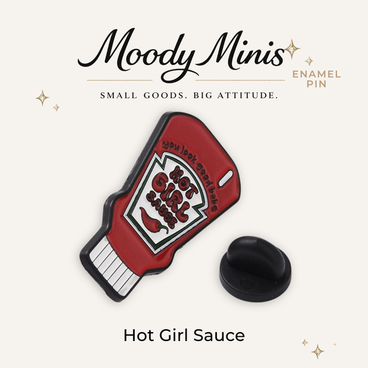 Hot Girl Sauce Enamel Pin