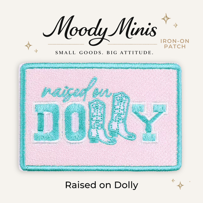 Raised on Dolly Embroidered Patch