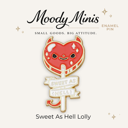Sweet As Hell Lolly Enamel Pin