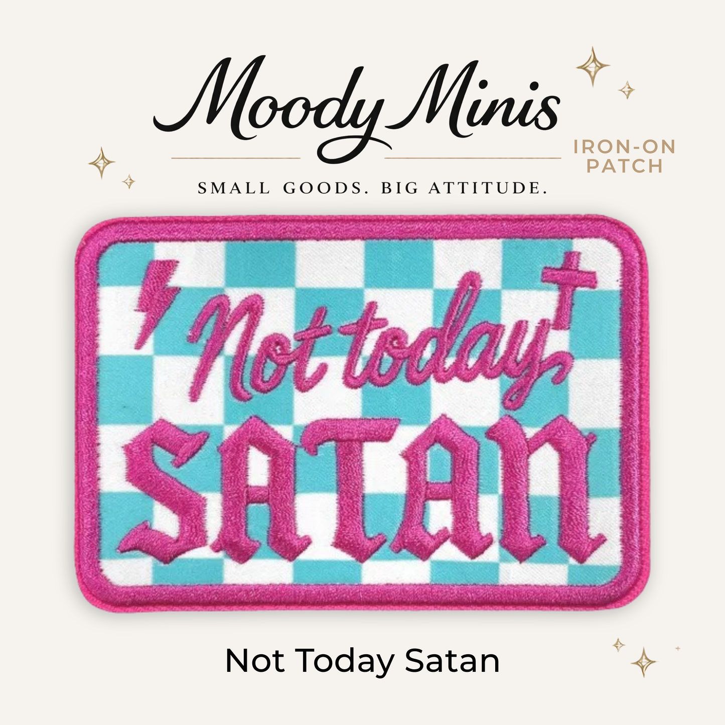 Not Today Embroidered Patch- RTS